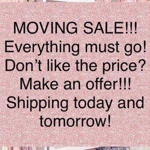 Moving!!! Everything must go!!!